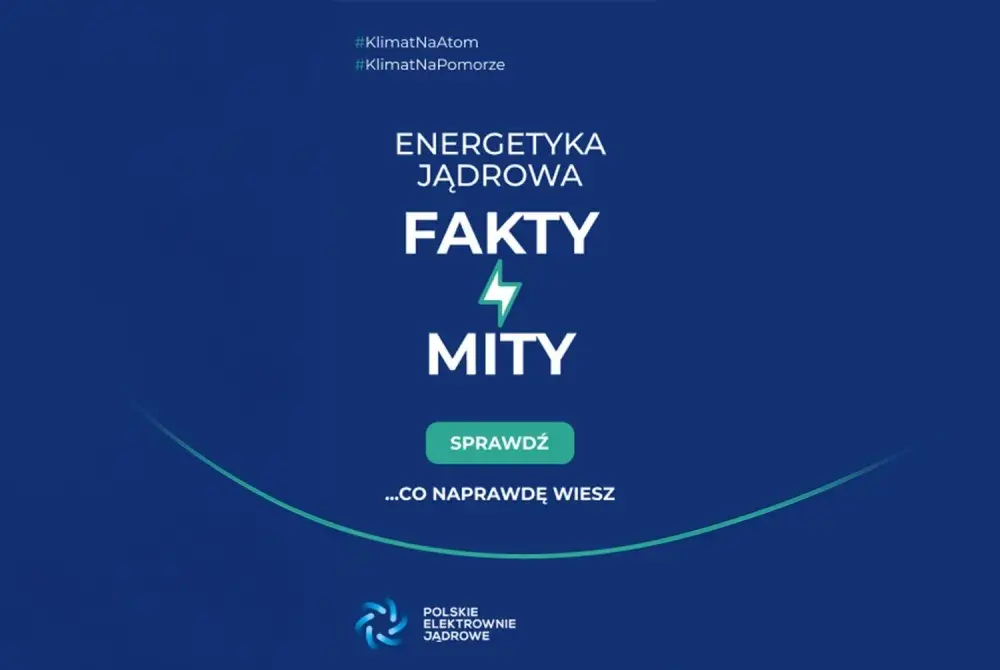 Atom w Polsce: Fakty, nie mity. Czy to filar energetyki?