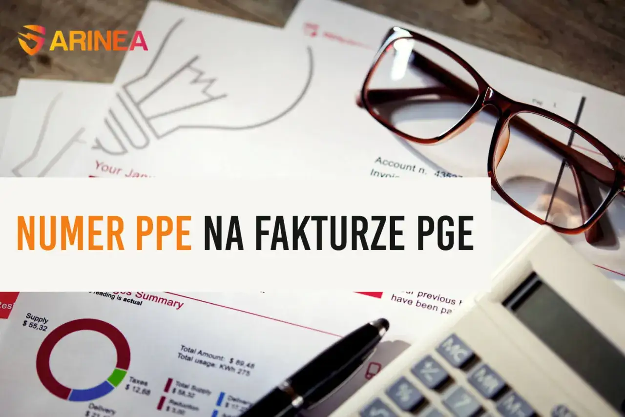Numer PPE na fakturze PGE. Okulary, kalkulator i dokumenty z analizą zużycia energii.