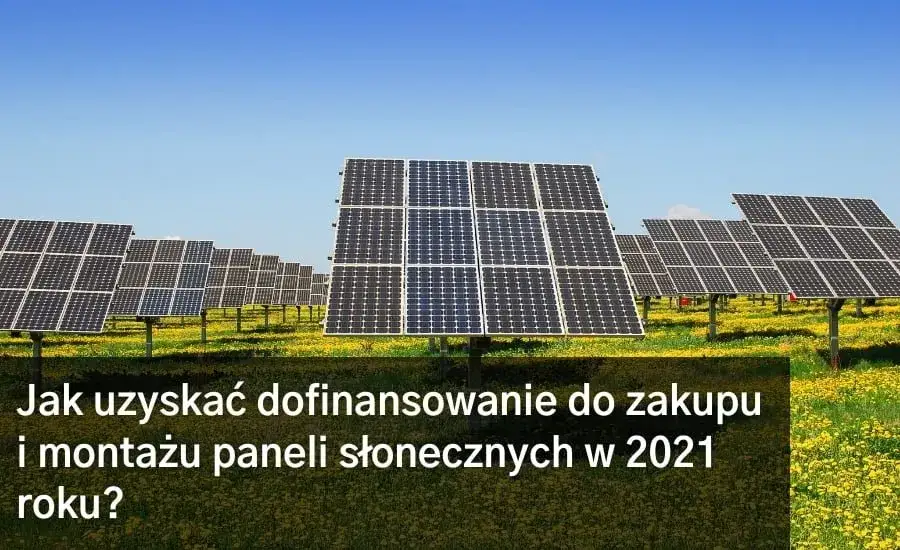 Zdjęcie Jak uzyskać dofinansowanie do elektrowni słonecznej i zaoszczędzić