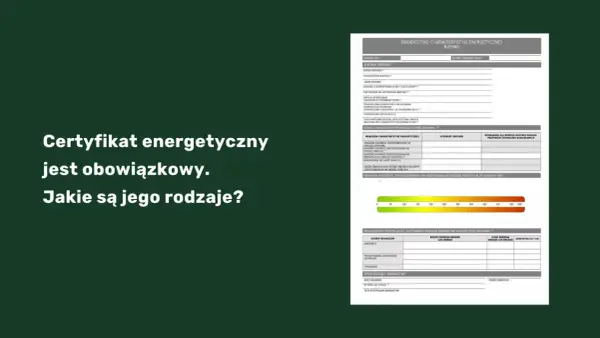 Certyfikat energetyczny - Jak czytać i unikać wysokich rachunków?